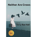 Neither Are Crows