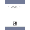 Memoirs of REV. Charles G. Finney. Written by Himself.