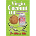 Virgin Coconut Oil: Nature's Miracle Medicine