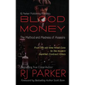 Blood Money: The Method and Madness of Assassins