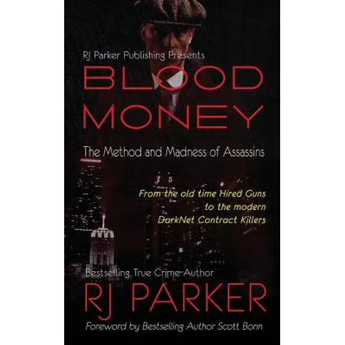 Blood Money: The Method and Madness of Assassins