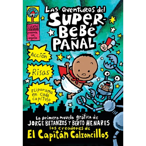 Las Aventuras del Superbebé Pañal (the Adventures of Super Diaper Baby)