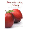 Transforming Truancy: Exploring Factors and Strategies That Impact Truancy Among Youth