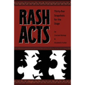 Rash Acts: 35 Snapshots for the Stage