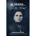 Al Vento... To the Wind