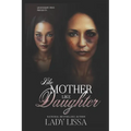 Like Mother, Like Daughter
