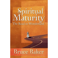 Spiritual Maturity: The Road to Wonderland