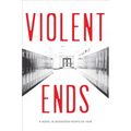 Violent Ends
