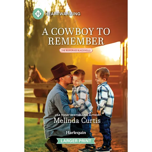 A Cowboy to Remember: A Clean and Uplifting Romance