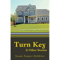 Turn Key and Other Stories