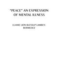 "Peace" an Expression of Mental Illness