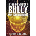 Inside the Mind of a Bully