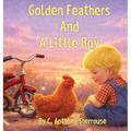 Golden Feathers And A Little Boy