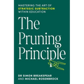 The Pruning Principle: Mastering the Art of Strategic Subtraction Within Education