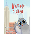 Harry the Pigeon: A New York Story
