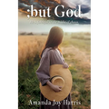 ;but God: He is faithful in the midst of chaos.