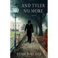 And Tyler No More