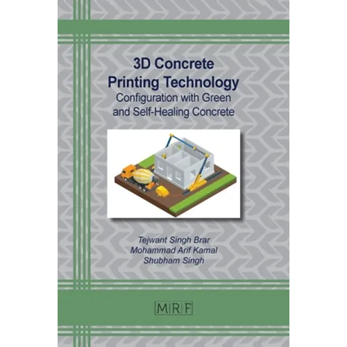 3D Concrete Printing Technology: Configuration with Green and Self-Healing Concrete