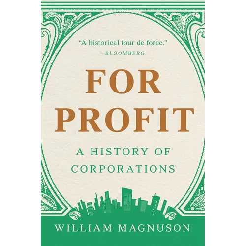 For Profit: A History of Corporations