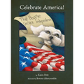 Celebrate America! The People Declare Independence