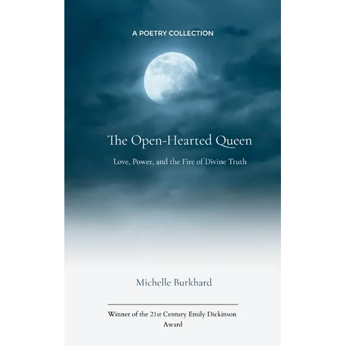 The Open-Hearted Queen Initiations in Love, Power, and Divine Truth