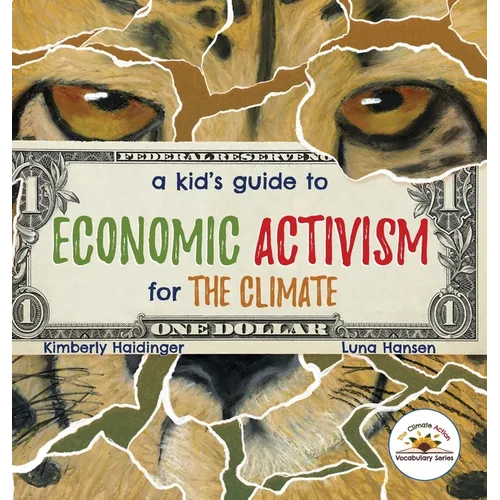 A Kid's Guide to Economic Activism for the Climate