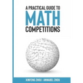 A Practical Guide To Math Competitions