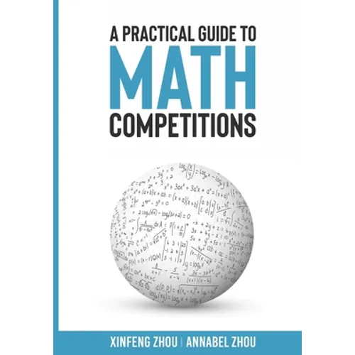 A Practical Guide To Math Competitions