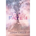 Twisting Fates