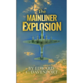 The Mainliner Explosion