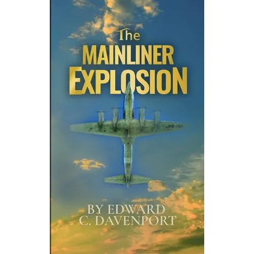 The Mainliner Explosion