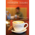 Intimate Issues: Twenty-One Questions Christian Women Ask about Sex