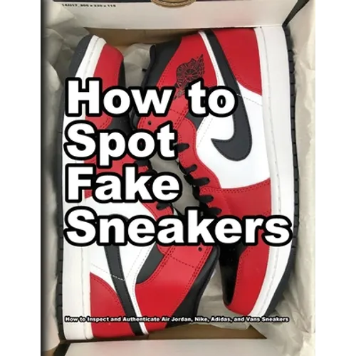 How To Spot Fake Sneakers