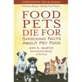 Food Pets Die for: Shocking Facts about Pet Food