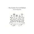 The Garden You Left Behind
