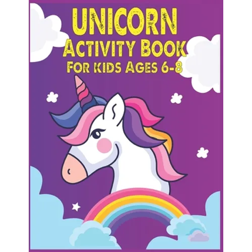 Unicorn Activity Book For Kids Ages 6-8
