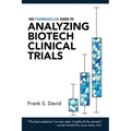 The Pharmagellan Guide to Analyzing Biotech Clinical Trials