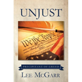 Unjust: Precipitant of Greed
