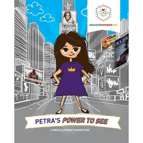 Petra's Power to See: A Media Literacy Adventure