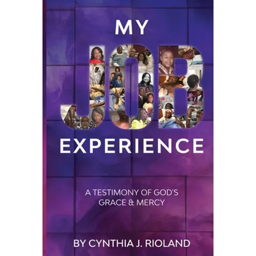 My Job Experience: A Testimony of God's Grace & Mercy