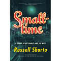 Smalltime: A Story of My Family and the Mob