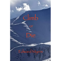 Climb or Die