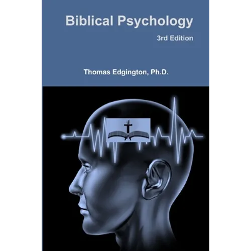 Biblical Psychology -- 3rd Edition