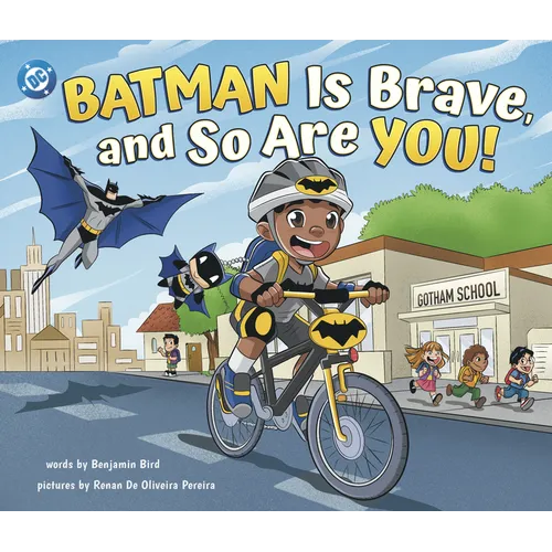 Batman Is Brave, and So Are You!