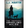 Two Thousand Grueling Miles