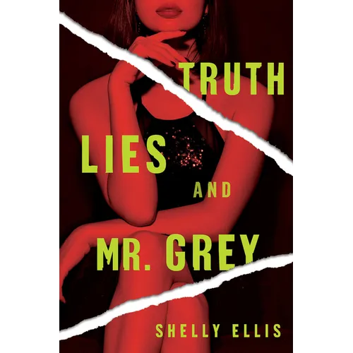 Truth, Lies, and Mr. Grey