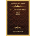 The Canadian Settlers' Guide (1860)