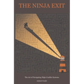 The Ninja Exit: The Art of Navigating High-Conflict Systems