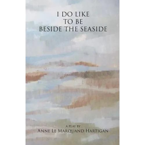I Do Like To Be Beside the Seaside