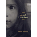 Unlucky Lucky Days